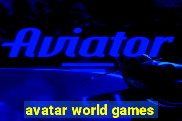 avatar world games